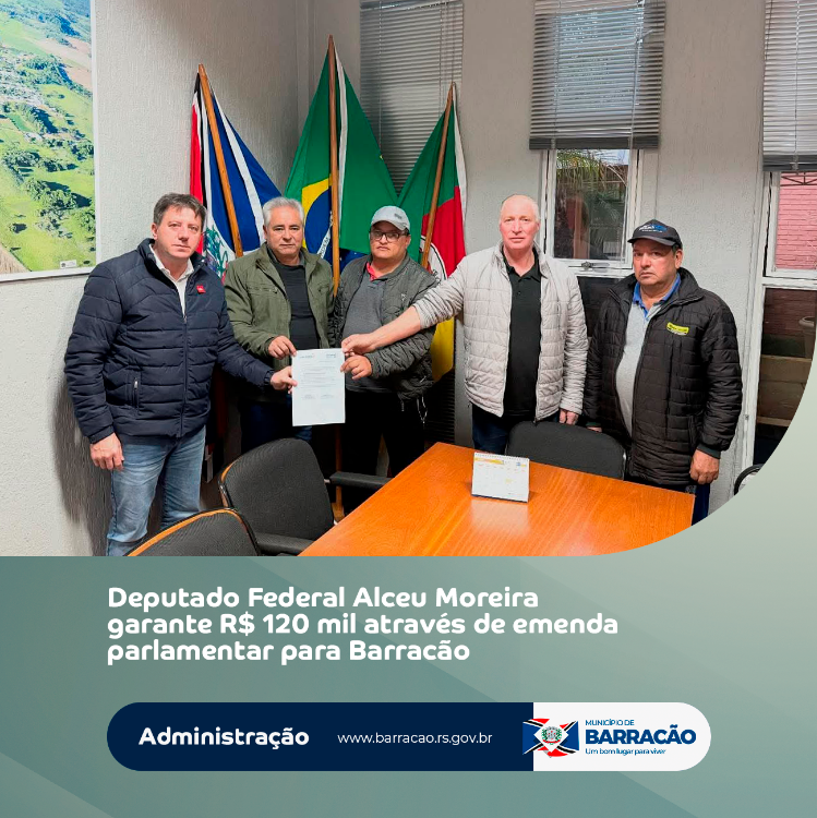 Deputado Federal Alceu Moreira garante R$120 mil para a área da Saúde de Barracão